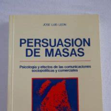 PERSUASION DE MASAS PSICOLOGIA Y EFECTOS DE LAS COMUNICACIONES SOCIOPOLITICAS Y COMERCIALES Ebook Epub