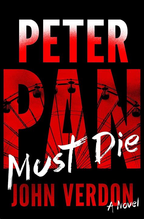 PETER PAN MUST DIE A NOVEL DAVE GURNEY 4 Ebook PDF