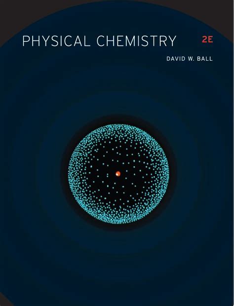 PHYSICAL CHEMISTRY DAVID W BALL SOLUTION MANUAL Ebook Reader
