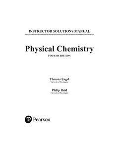 PHYSICAL CHEMISTRY ENGEL REID SOLUTIONS MANUAL PDF Ebook Doc