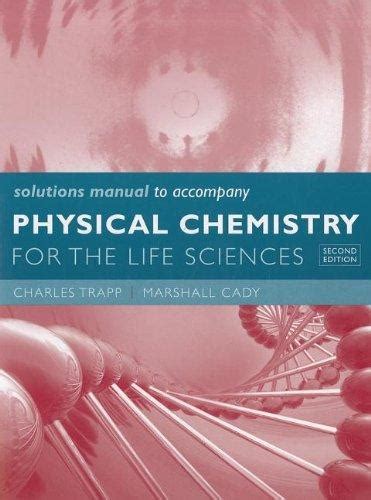 PHYSICAL CHEMISTRY FOR THE LIFE SCIENCES 2ND EDITION SOLUTIONS MANUAL PDF Ebook Epub