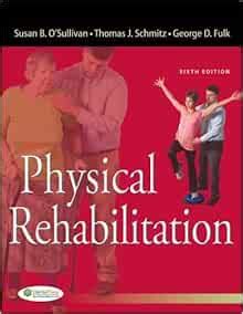 PHYSICAL REHABILITATION O39SULLIVAN PHYSICAL REHABILITATION FREE DOWNLOAD Ebook Reader