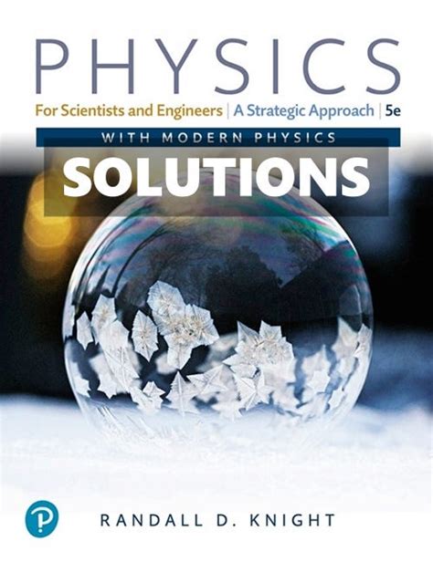 PHYSICS FOR SCIENTISTS AND ENGINEERS KNIGHT SOLUTIONS MANUAL Ebook Doc