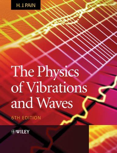 PHYSICS OF VIBRATIONS AND WAVES PAIN SOLUTIONS Ebook PDF