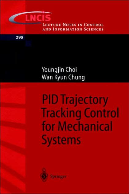 PID Trajectory Tracking Control for Mechanical Systems Kindle Editon