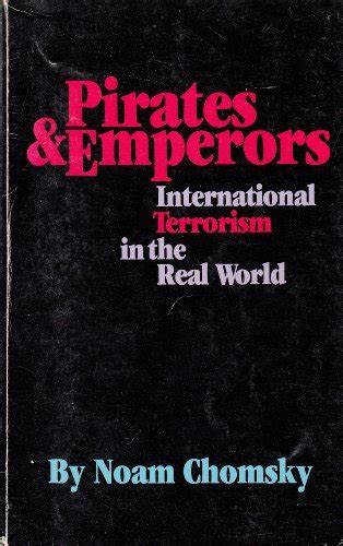 PIRATES AND EMPERORS International Terrorism in the Real World PDF