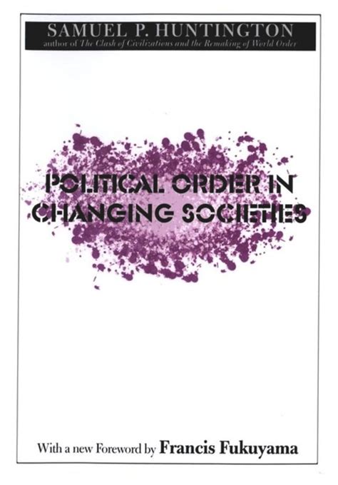 POLITICAL ORDER IN CHANGING SOCIETIES  PDF BOOK PDF