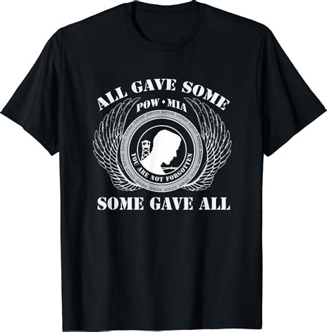 POW MIA: All Gave Some, Some Gave All T-Shirts