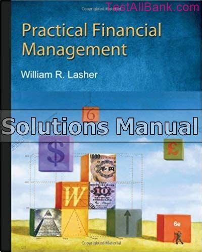 PRACTICAL FINANCIAL MANAGEMENT 6TH EDITION SOLUTIONS MANUAL Ebook Kindle Editon