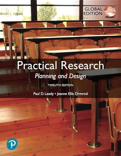 PRACTICAL RESEARCH PLANNING AND DESIGN 10TH EDITION LEEDY PDF BOOK Kindle Editon