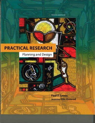 PRACTICAL RESEARCH PLANNING AND DESIGN 10TH EDITION LEEDY PDF BOOK Kindle Editon