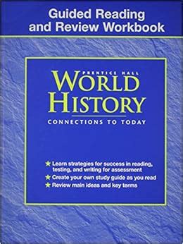PRENTICE HALL WORLD HISTORY CONNECTIONS TO TODAY GUIDED READING AND REVIEW ANSWERS Ebook Doc