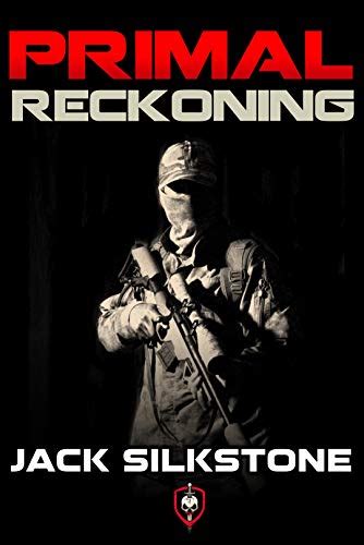 PRIMAL Reckoning Book 1 in the Redemption Trilogy A PRIMAL Action Thriller Book 5 The PRIMAL Series PDF