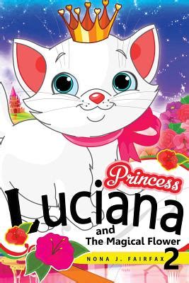 PRINCESS LUCIANA AND THE MAGICAL FLOWER Book 2