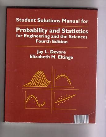 PROBABILITY AND STATISTICS FOR ENGINEERING AND THE SCIENCES SOLUTIONS MANUAL Ebook PDF