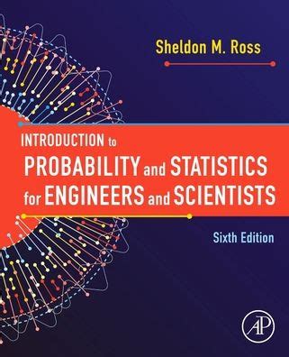 PROBABILITY AND STATISTICS FOR ENGINEERS AND SCIENTISTS SOLUTION MANUAL SHELDON ROSS Ebook PDF