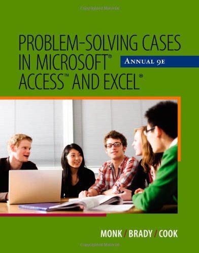 PROBLEM SOLVING CASES IN MICROSOFT ACCESS AND EXCEL 9TH EDITION SOLUTIONS Ebook Kindle Editon