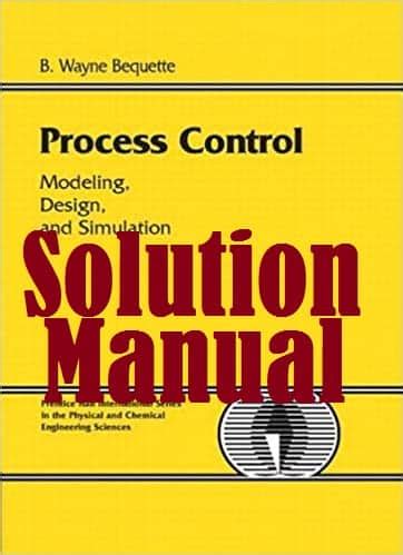 PROCESS CONTROL BEQUETTE SOLUTION MANUAL Ebook Epub