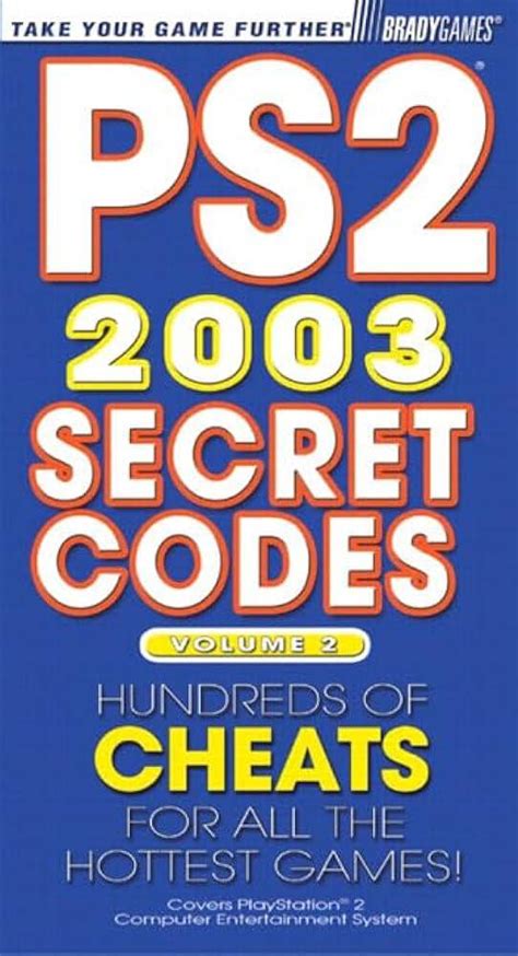 PS2Ã‚ Secret Codes 2003 Volume 2 Bradygames Take Your Games Further Kindle Editon