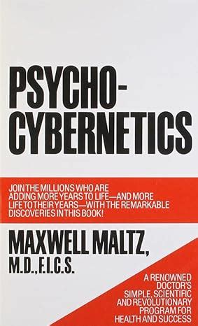 PSYCHO CYBERNETICS A NEW WAY TO GET MORE LIVING OUT OF LIFE MASS MARKET PAPERBACK Ebook PDF