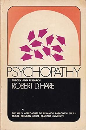 PSYCHOPATHY Theory and Research The Wiley Approaches to Behavior Pathology Series Reader