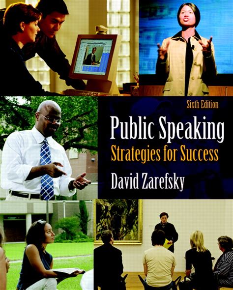 PUBLIC SPEAKING STRATEGIES FOR SUCCESS 6TH EDITION ZAREFSKY PDF BOOK Doc