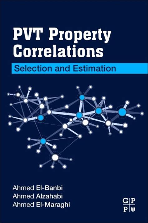 PVT Property Correlations Selection and Estimation Epub