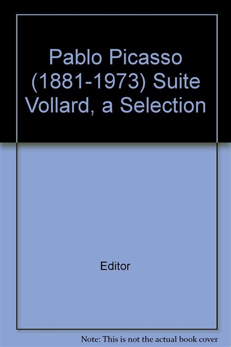 Pablo Picasso 1881-1973 Suite Vollard a Selection