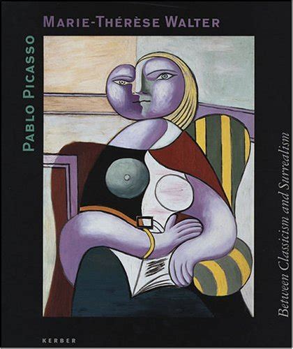 Pablo Picasso And Marie-Thérèse Walter Between Classicism And Surrealism PDF