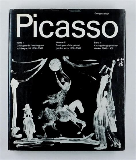 Pablo Picasso Catalogue De L Oeuvre Grav Et Lithographie Vol II 1966-1969