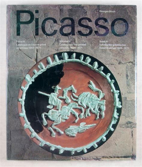 Pablo Picasso Catalogue of the Printed Ceramics 1949-1971
