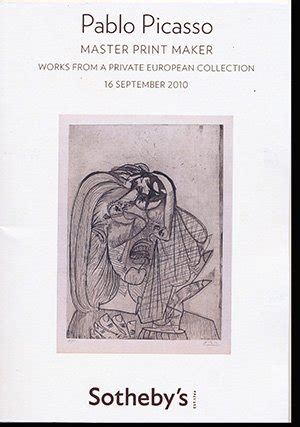 Pablo Picasso Master Print Maker Works From a Private European Collection 16 September 2010