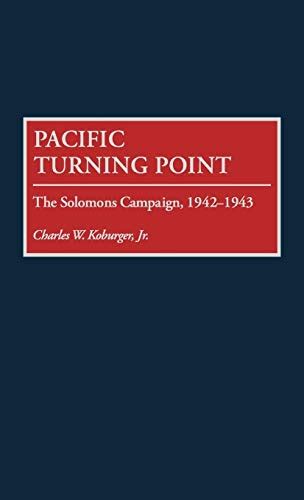 Pacific Turning Point The Solomons Campaign Doc