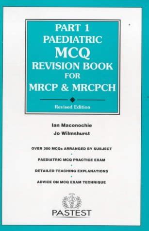 Paediatric Mcq Revision for MRCP and Mrcpch Reader