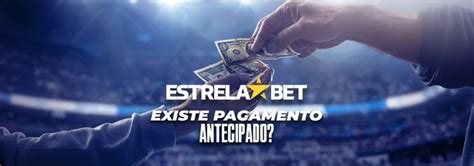 Pagamento Antecipado Estrela Bet: Um Guia Completo para Apostadores Brasileiros