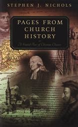 Pages From Church History A Guided Tour of Christian Classics Reader