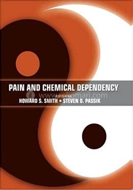 Pain and Chemical Dependency 1st Edition Reader