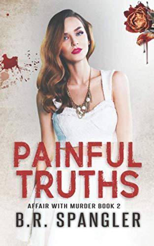 Painful Truths A Deadly Vigilante Crime Thriller Affair with Murder PDF