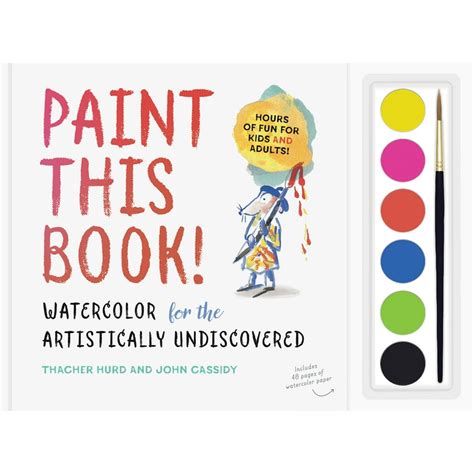 Paint This Book Watercolor for the Artistically Undiscovered PDF