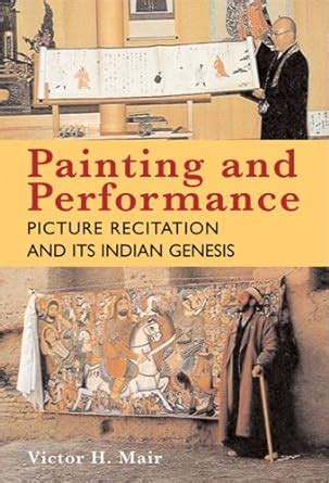 Painting and Performance Picture Recitation and Its Indian Genesis PDF