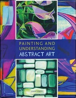 Painting and Understanding Abstract Art Kindle Editon