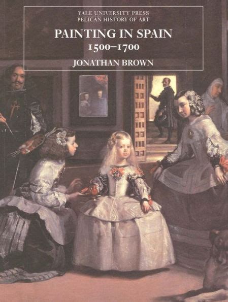 Painting in Spain, 1500-1700 Ebook Kindle Editon