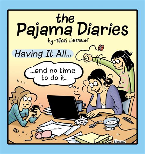 Pajama Diaries Having It All and No Time to Do It Reader