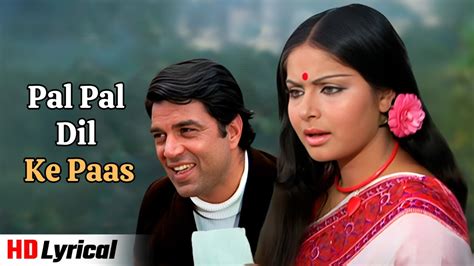 Pal Pal Pal Dil Ke Paas: A Lyrical Journey of Love and Longing