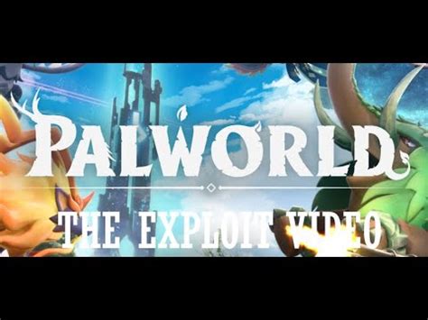 PalWorld Exploit: Uncover the Hidden Possibilities