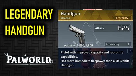 PalWorld Legendary Handgun: The Ultimate Guide to the Unstoppable Force