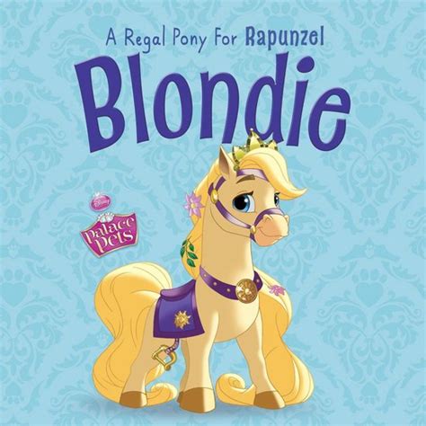 Palace Pets Blondie A Regal Pony for Rapunzel Disney Storybook eBook