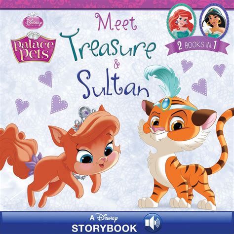 Palace Pets Meet Treasure and Sultan 2 Books in 1 Disney Storybook eBook