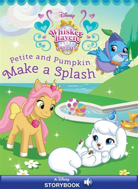 Palace Pets Petite and Pumpkin Make a Splash Disney Storybook eBook Epub