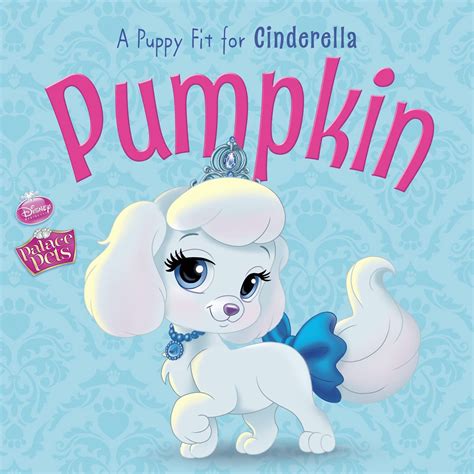 Palace Pets Pumpkin A Puppy Fit for Cinderella Disney Storybook eBook